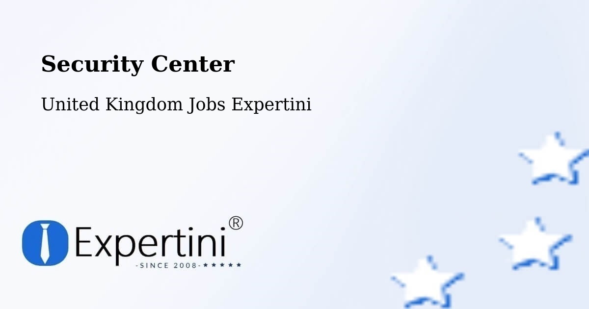 Security Center - United Kingdom Jobs Expertini